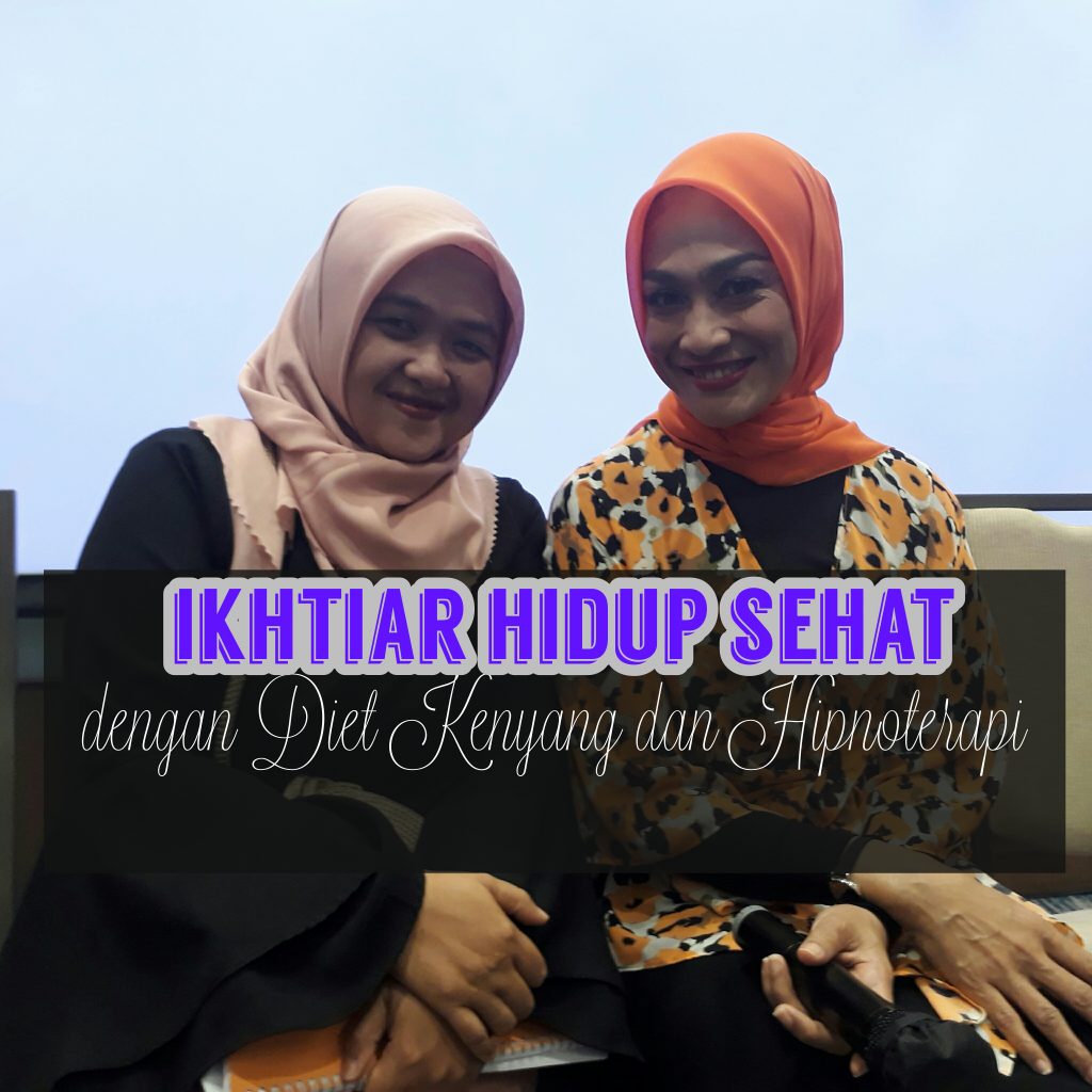 Dewi Hughes, Diet Kenyang, Healthy Lifestyle
